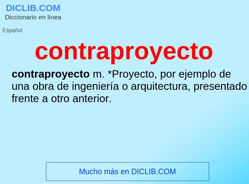 What is contraproyecto - meaning and definition