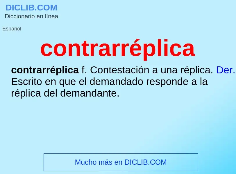 What is contrarréplica - meaning and definition