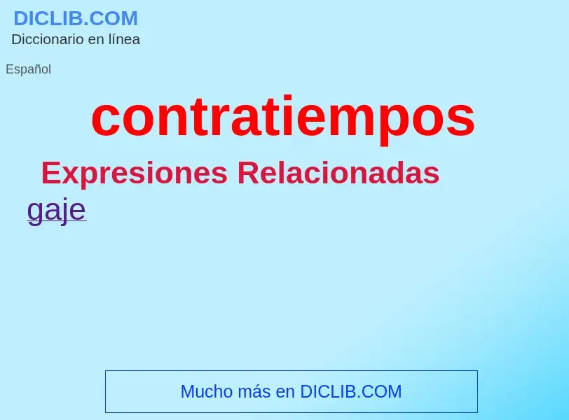 ¿Qué es contratiempos? - significado y definición