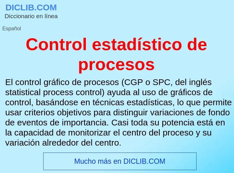 ¿Qué es Control estadístico de procesos? - significado y definición