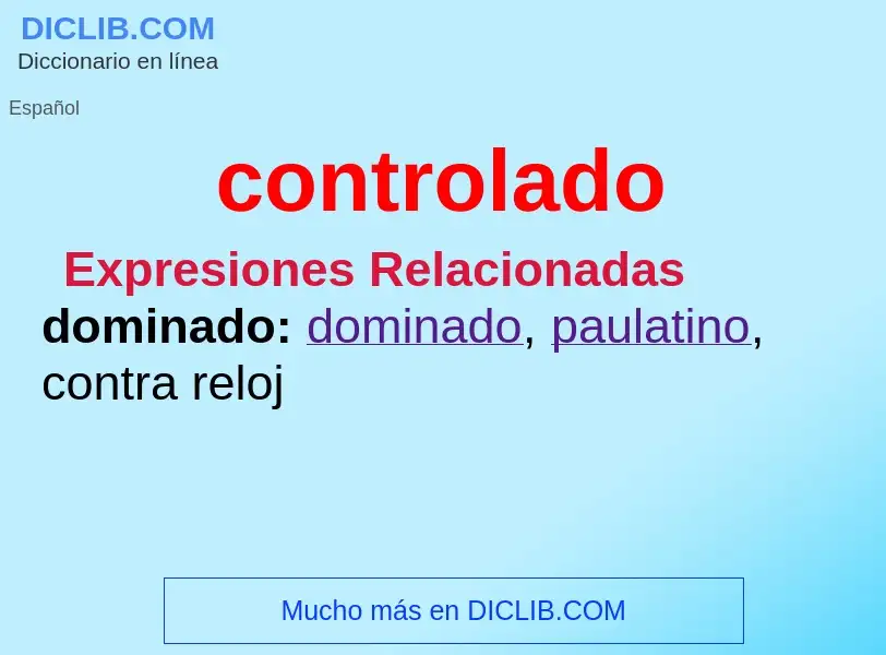 What is controlado - definition