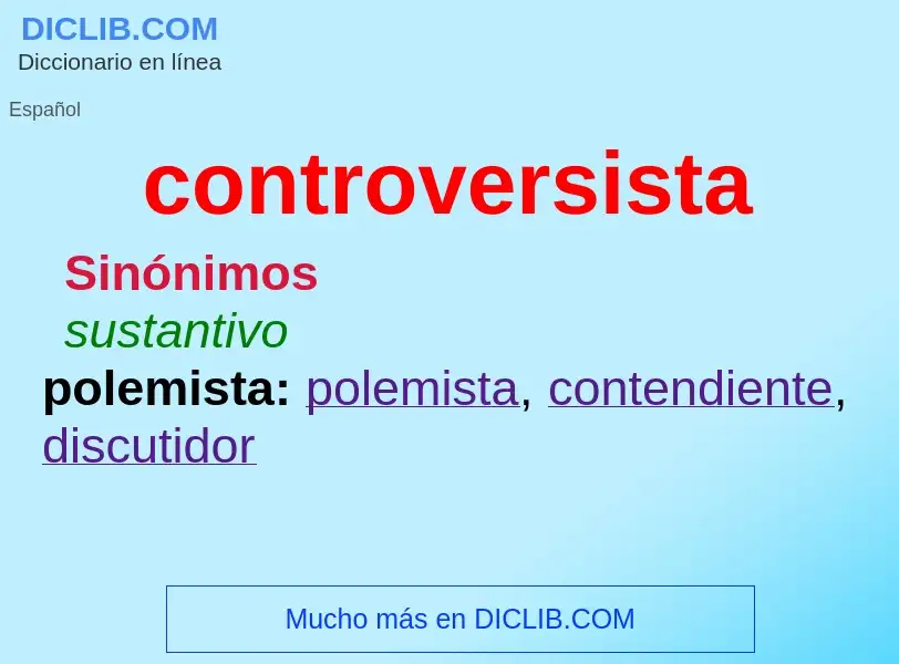 ¿Qué es controversista? - significado y definición