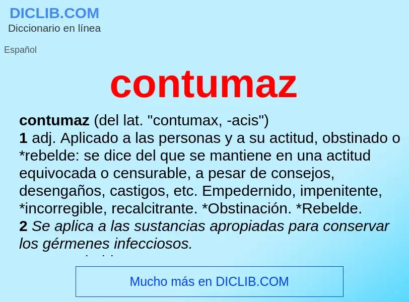 ¿Qué es contumaz? - significado y definición