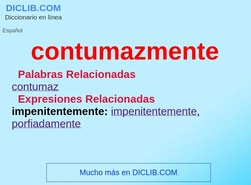 What is contumazmente - definition