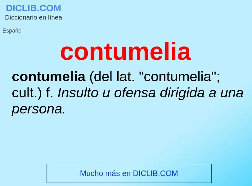 What is contumelia - definition