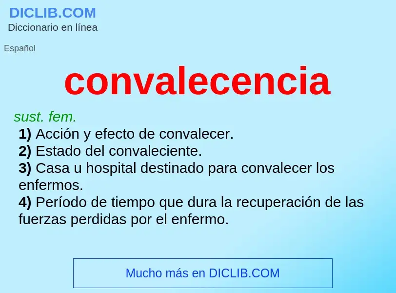 O que é convalecencia - definição, significado, conceito