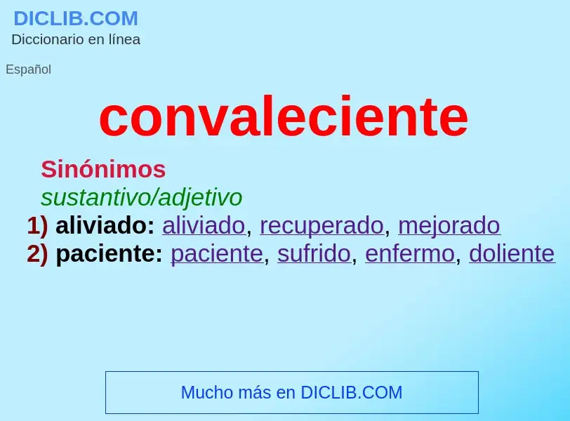 Wat is convaleciente - definition