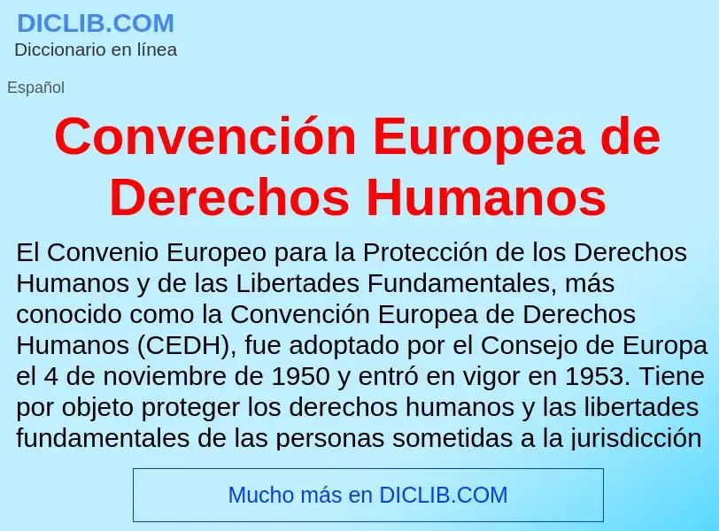 Что такое Convención Europea de Derechos Humanos - определение