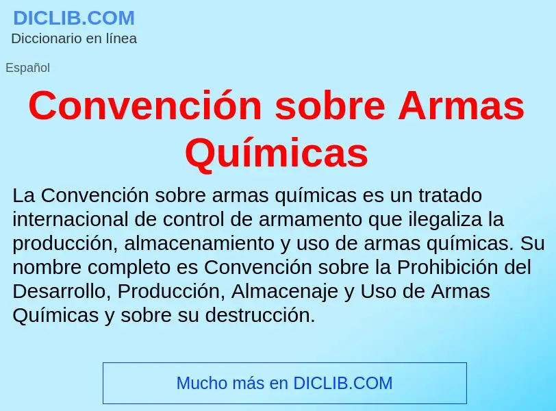 ¿Qué es Convención sobre Armas Químicas? - significado y definición