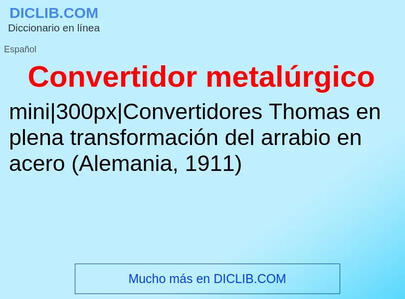 What is Convertidor metalúrgico - meaning and definition