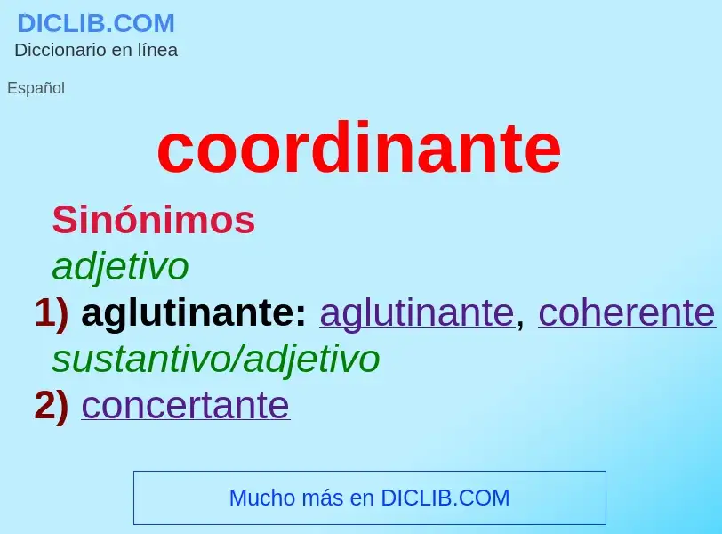 ¿Qué es coordinante? - significado y definición