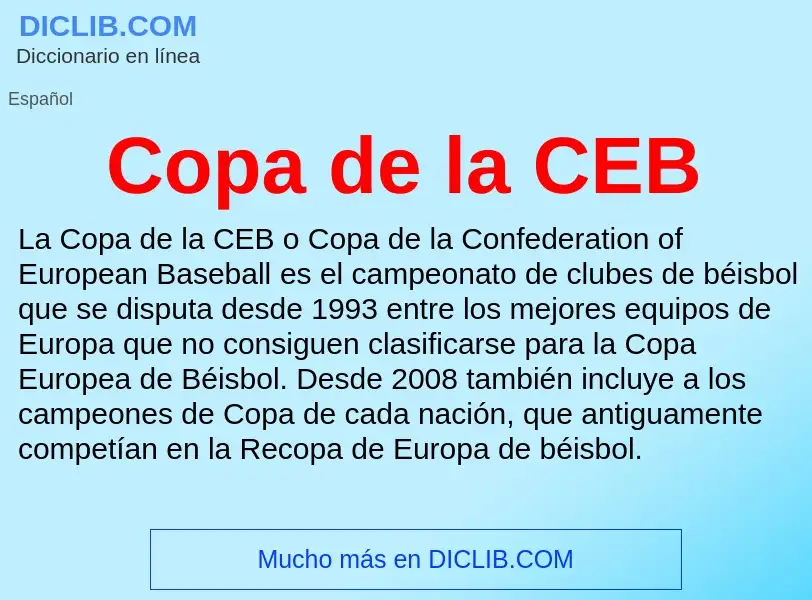 ¿Qué es Copa de la CEB? - significado y definición