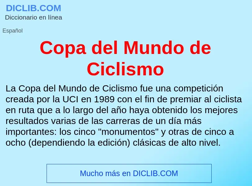 Qu'est-ce que Copa del Mundo de Ciclismo - définition