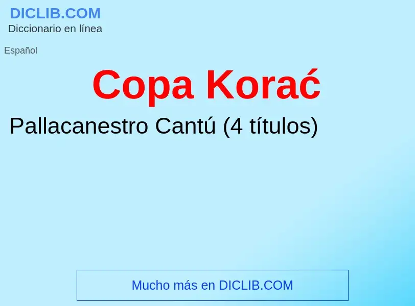 ¿Qué es Copa Korać? - significado y definición