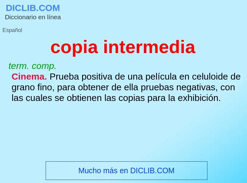 Che cos'è copia intermedia - definizione