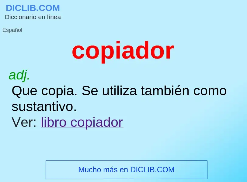 Was ist copiador - Definition