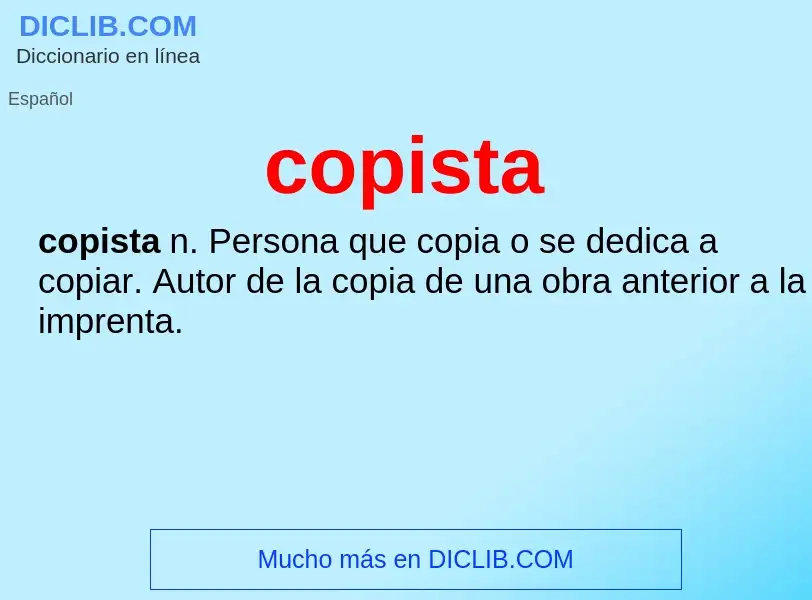 What is copista - definition