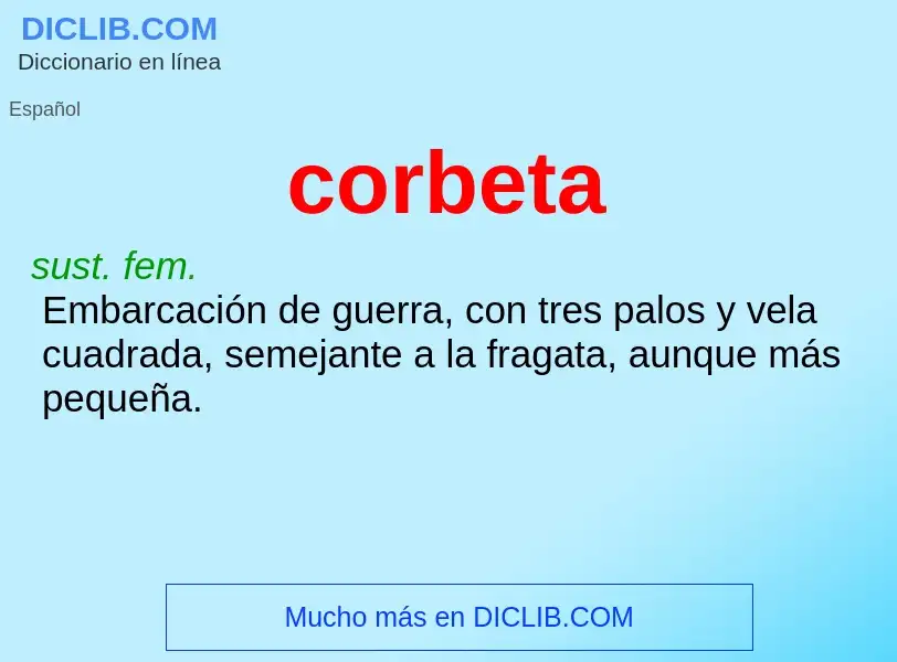 What is corbeta - definition