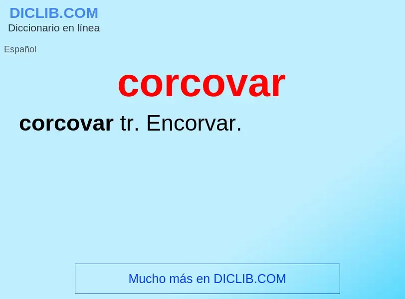 Wat is corcovar - definition