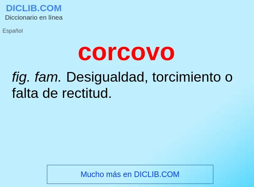 What is corcovo - meaning and definition