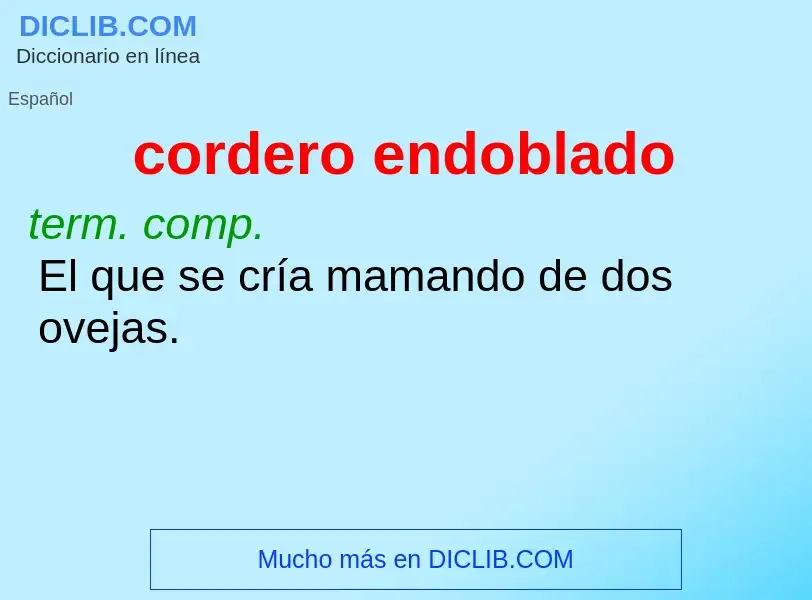 What is cordero endoblado - meaning and definition