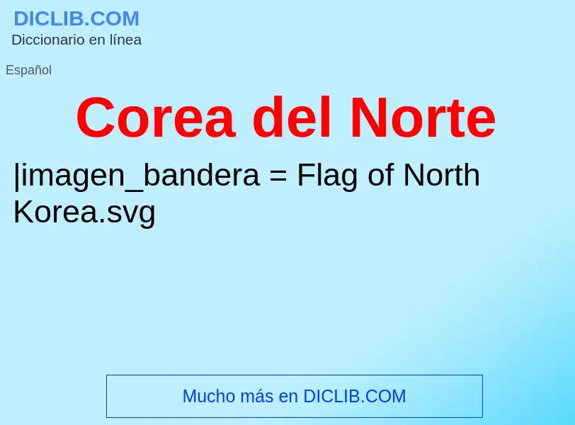 ¿Qué es Corea del Norte? - significado y definición