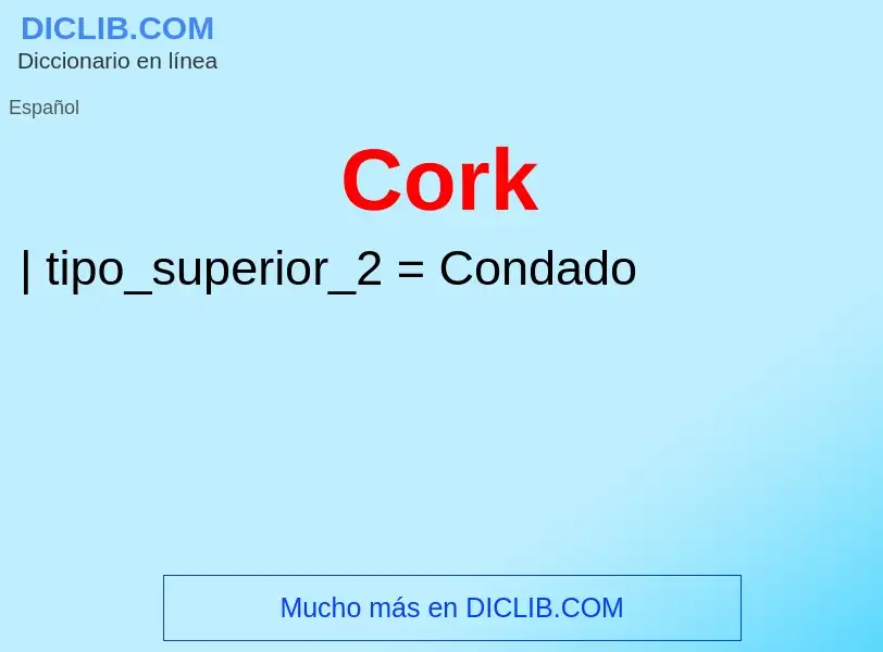 ¿Qué es Cork? - significado y definición