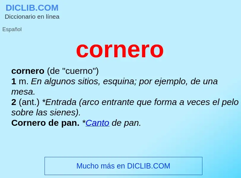 ¿Qué es cornero? - significado y definición