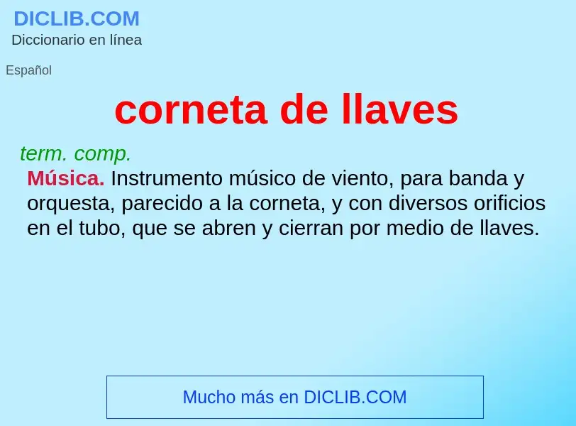 What is corneta de llaves - meaning and definition