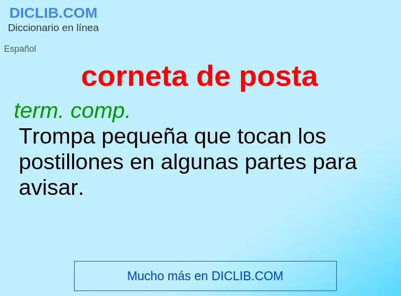 What is corneta de posta - meaning and definition