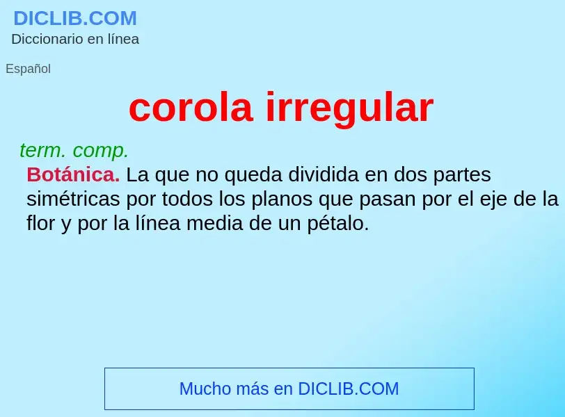 Was ist corola irregular - Definition