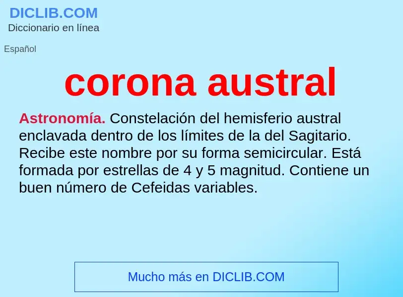 ¿Qué es corona austral? - significado y definición