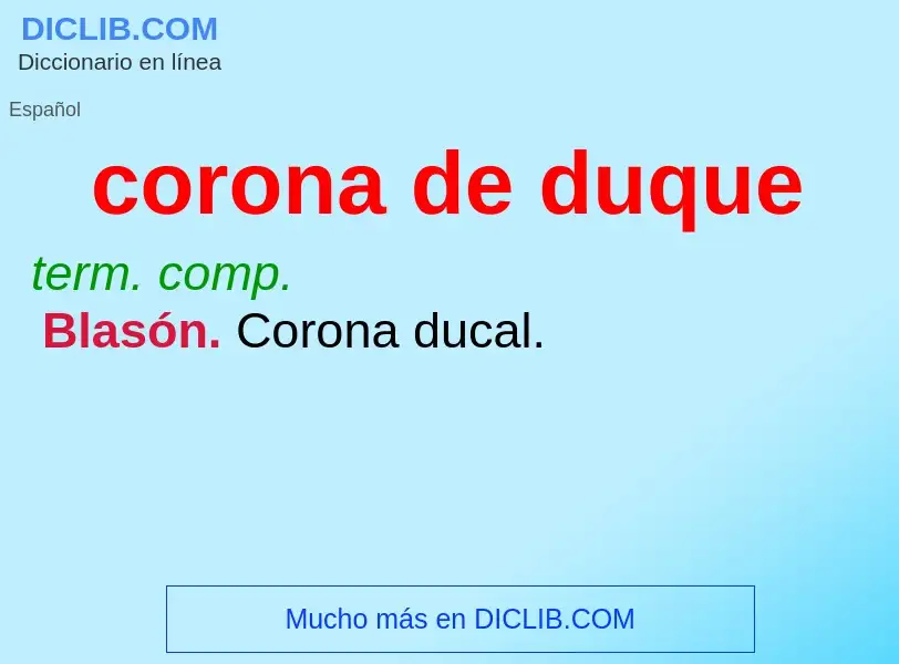 ¿Qué es corona de duque? - significado y definición