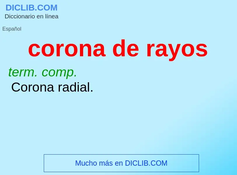 ¿Qué es corona de rayos? - significado y definición