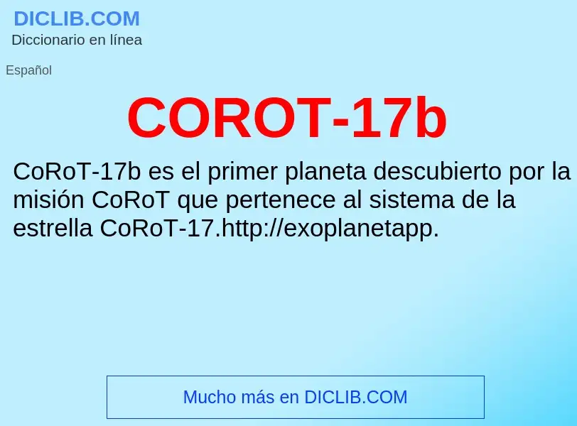 ¿Qué es COROT-17b? - significado y definición