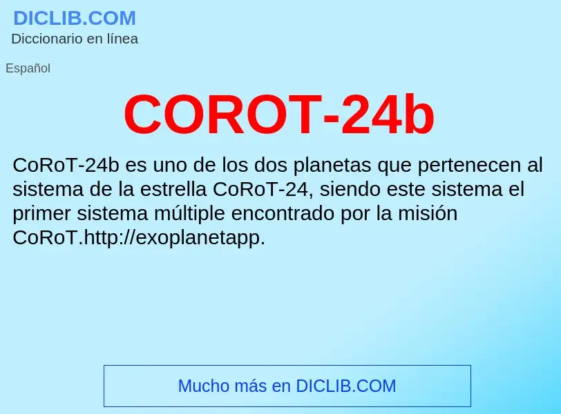 ¿Qué es COROT-24b? - significado y definición