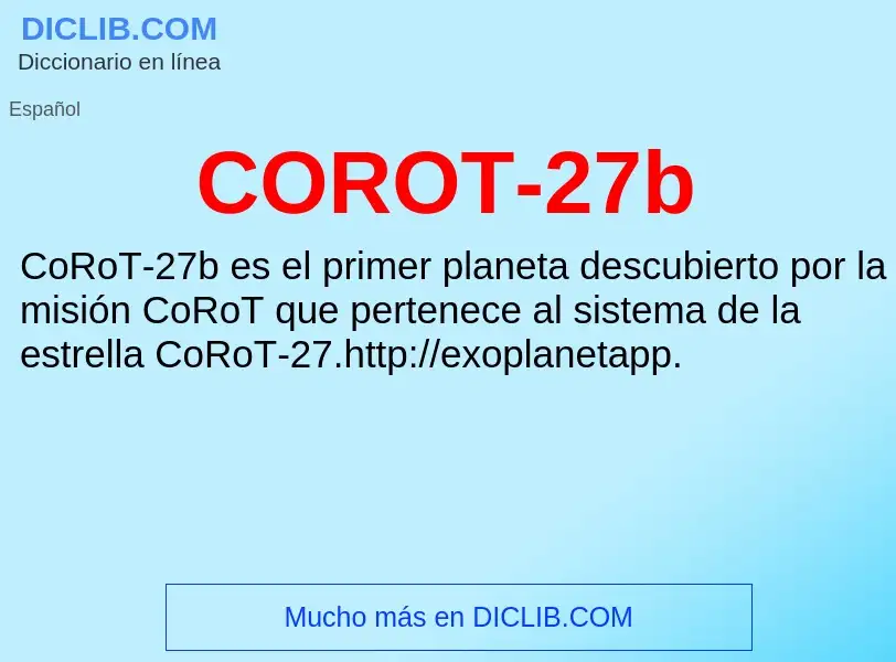 ¿Qué es COROT-27b? - significado y definición