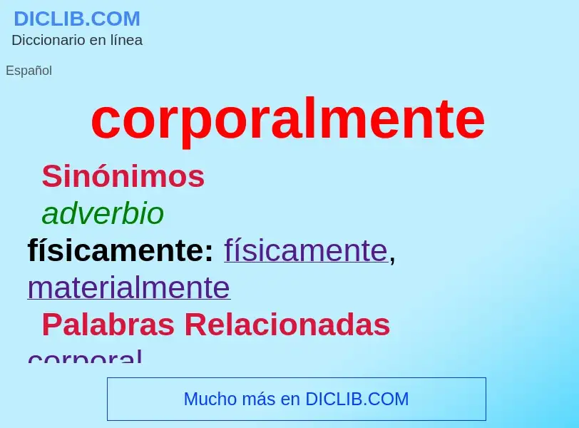 What is corporalmente - meaning and definition