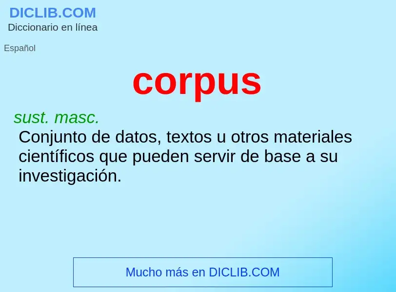 ¿Qué es corpus? - significado y definición