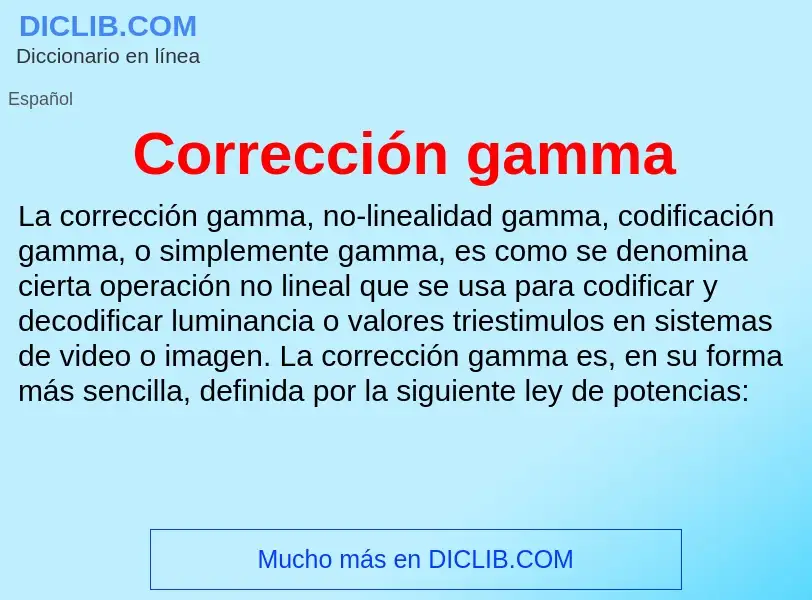 O que é Corrección gamma - definição, significado, conceito