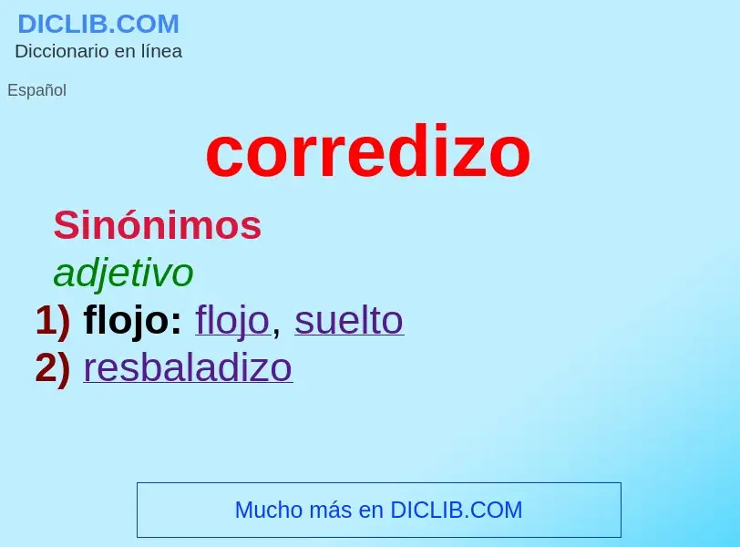 Wat is corredizo - definition