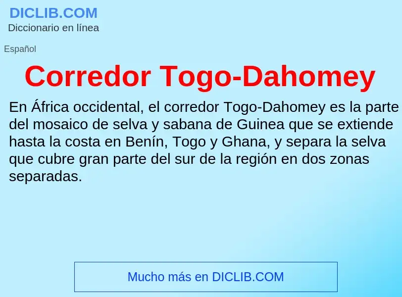 Что такое Corredor Togo-Dahomey - определение