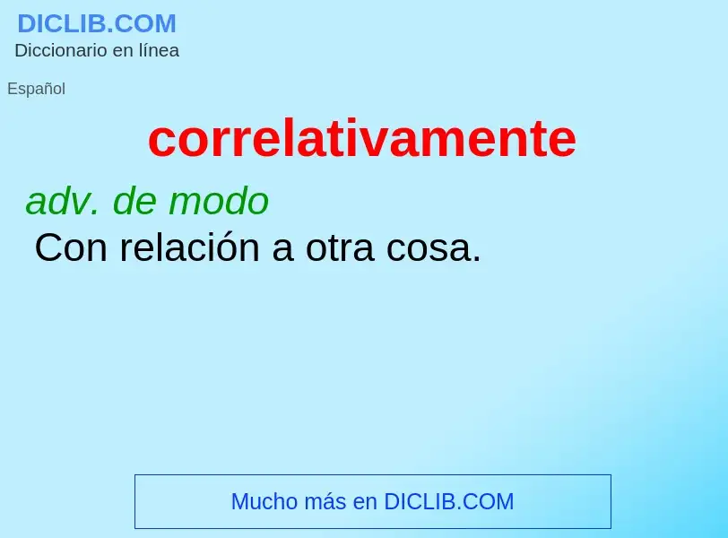 What is correlativamente - meaning and definition