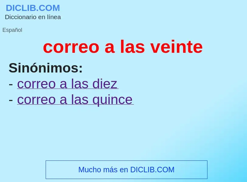 ¿Qué es correo a las veinte? - significado y definición