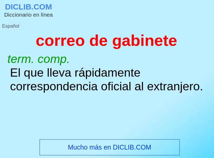 Wat is correo de gabinete - definition