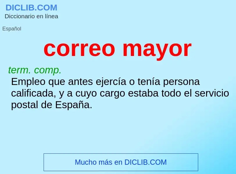 What is correo mayor - meaning and definition