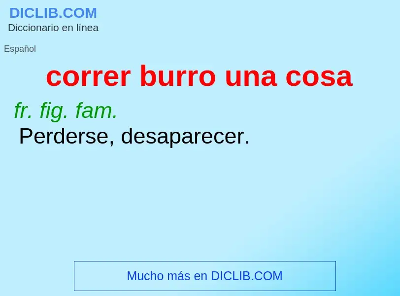 Wat is correr burro una cosa - definition