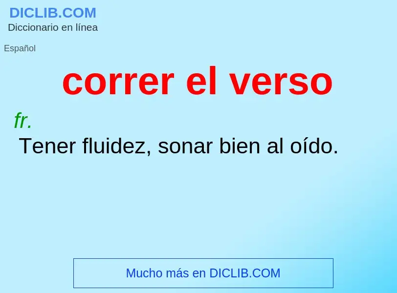 Wat is correr el verso - definition