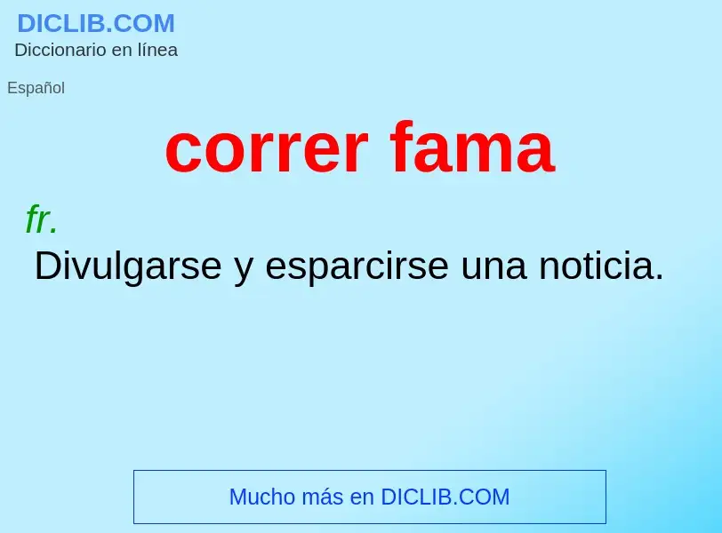 What is correr fama - definition