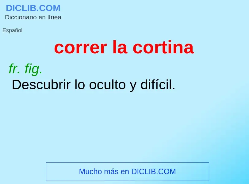 What is correr la cortina - definition